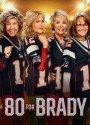 80 for Brady (2023) สาวใหญ่ ใจ Brady