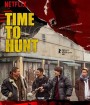 Time To Hunt (2020) ถึงเวลาล่า