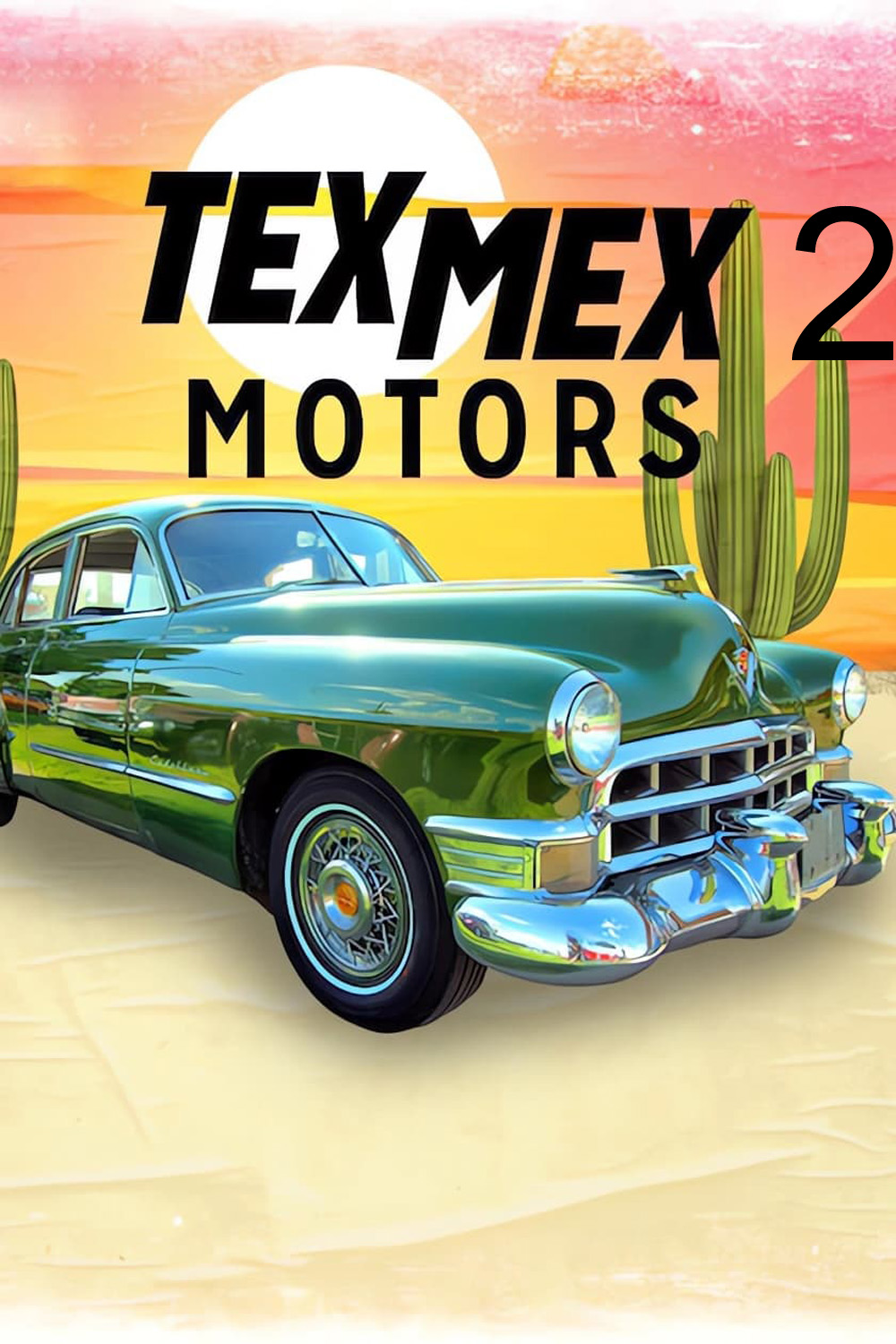 Tex Mex Motors Season 2 เท็กซ์ เม็กซ์ มอเตอร์ส (2024) 8 ตอน