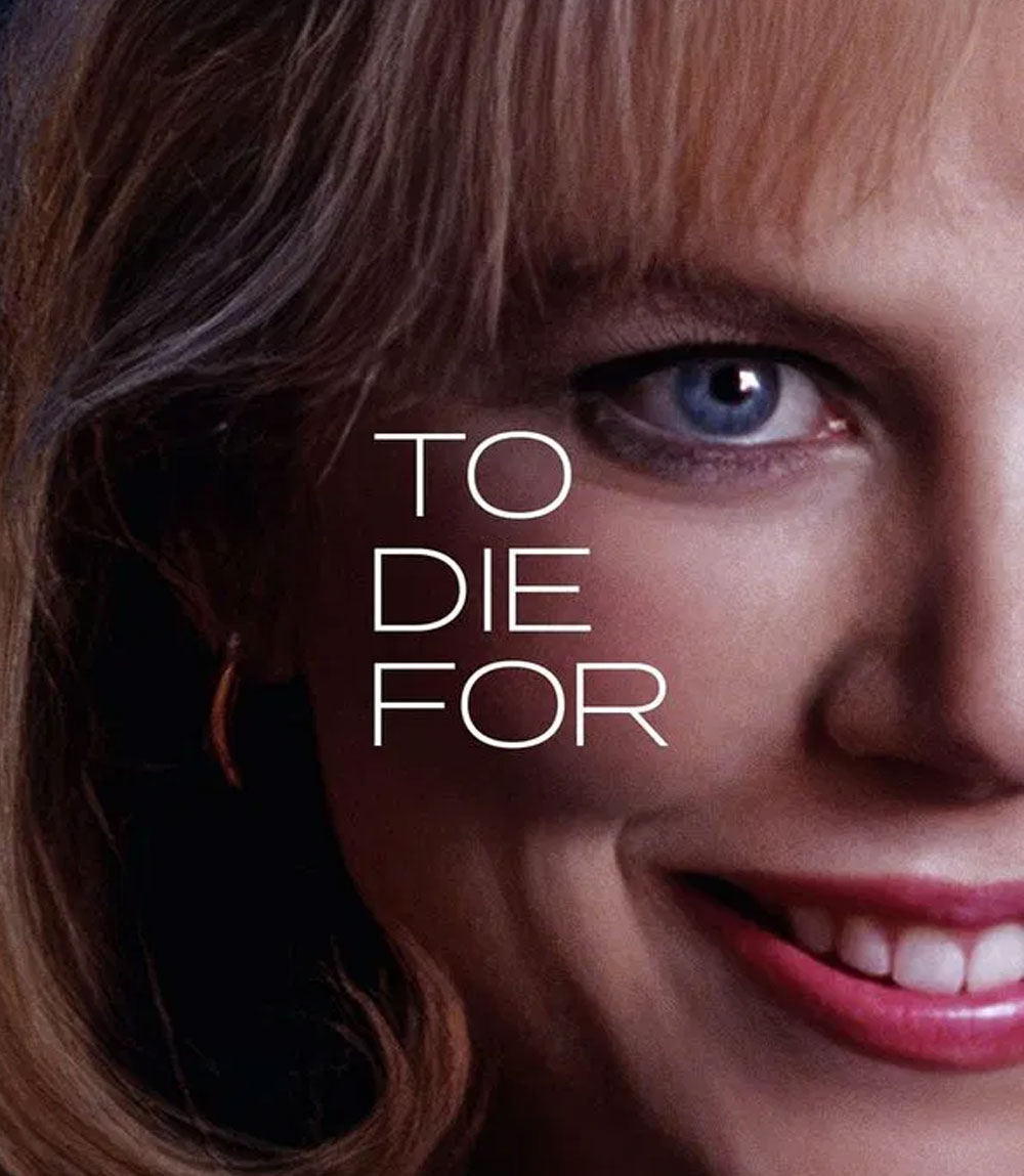 4K - To Die For (1995) ผู้หญิงไต่สวรรค์ - แผ่นหนัง 4K UHD
