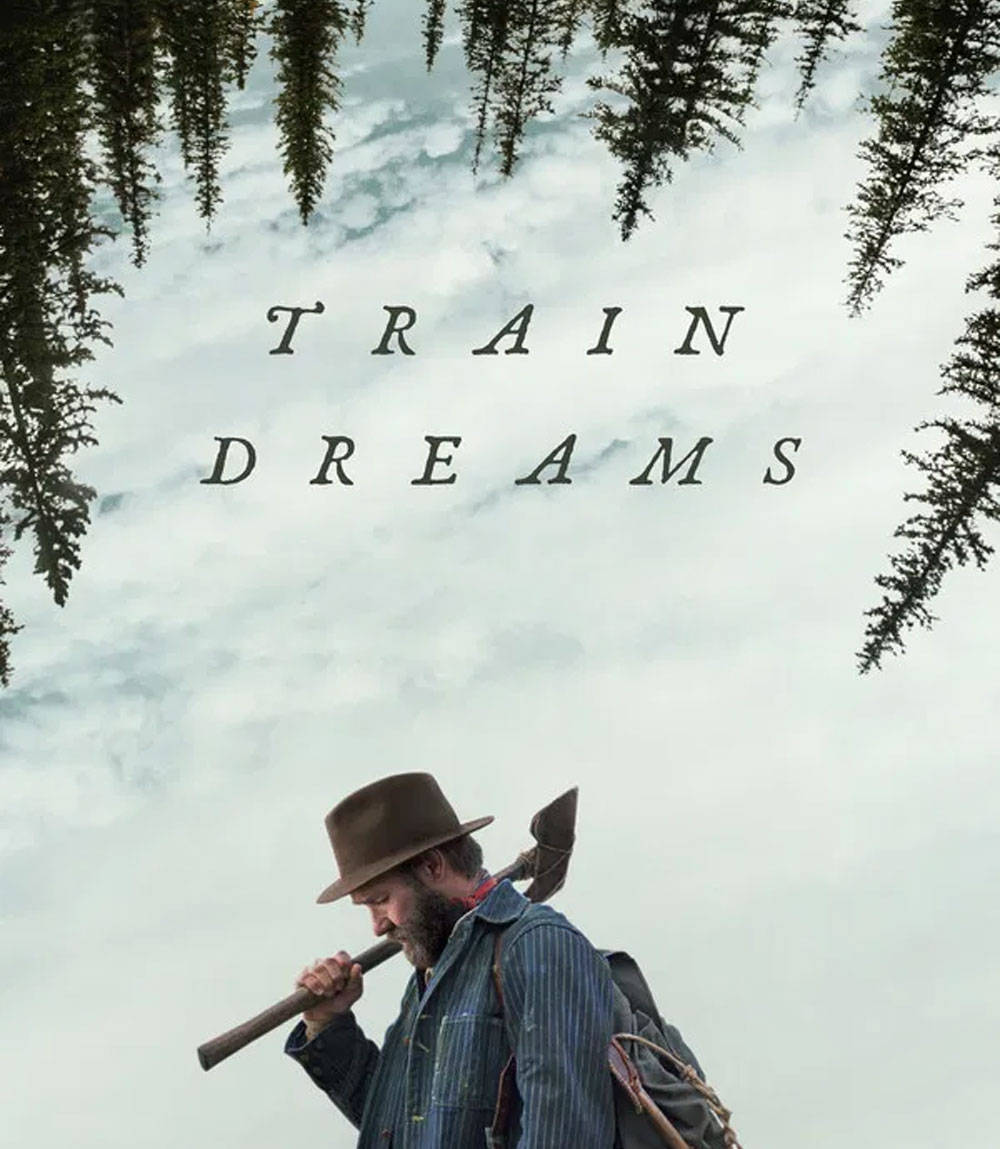 Train Dreams (2025) ทางรถไฟสายฝัน