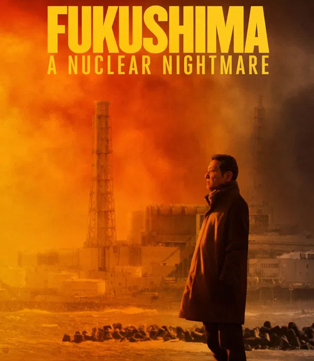 Fukushima A Nuclear Nightmare (2026) ฟุกุชิมะ ฝันร้ายจากนิวเคลียร์