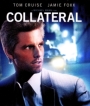 Collateral (2004) สกัดแผนฆ่า ล่าอำมหิต