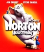 Horton Hears A Who (2008) ฮอร์ตันกับโลกจิ๋วสุดมหัศจรรย์