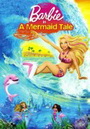 Barbie In A Mermaid Tale บาร์บี้ เงือกน้อยผู้น่ารัก