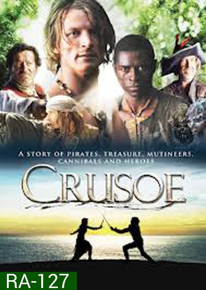 Crusoe ครูโซ ผจญภัยแดนพิสดาร