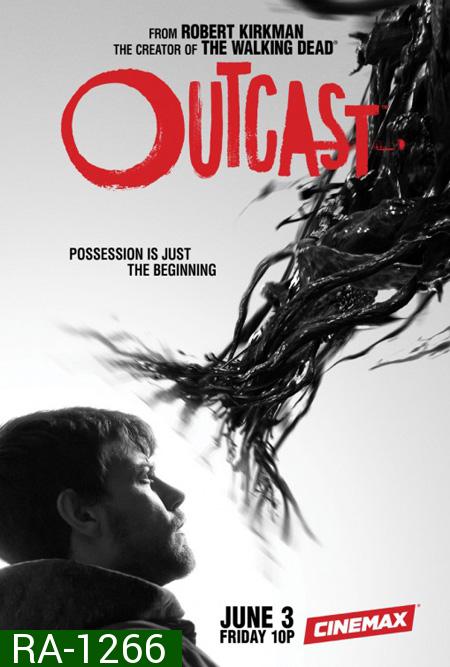 Outcast Season 1 ( 10 ตอนจบ )