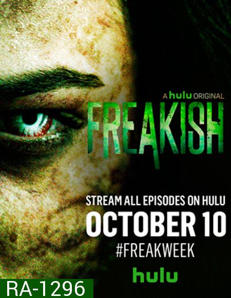 Freakish Season 1 ( 10 ตอนจบ )
