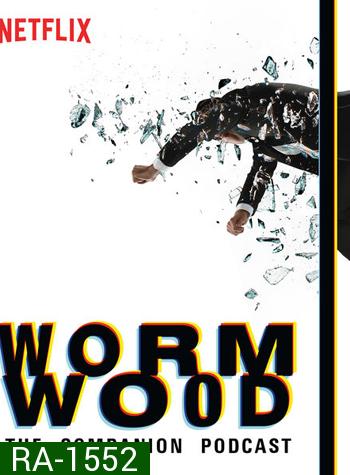 Worm Wood Season 1