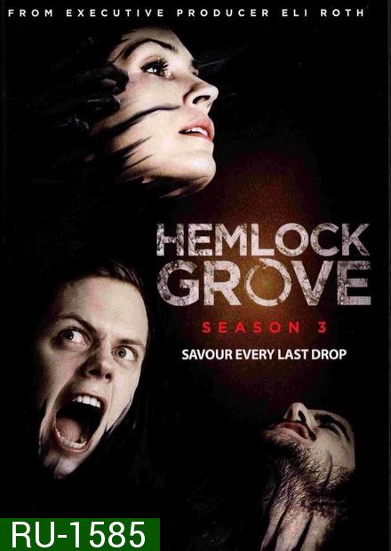 Hemlock Grove Season 3 เฮมล็อกโกรฟ ปี 3