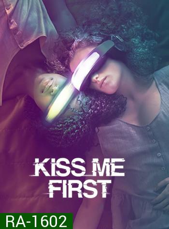 Kiss Me First Season 1