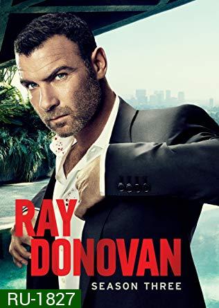 Ray Donovan Season 3 ( 12 ตอนจบ )