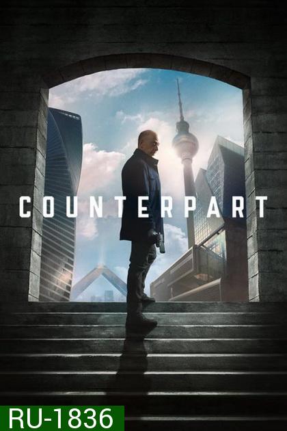 Counterpart Season 2 ( Ep.1-10จบ )