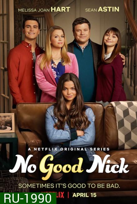 No Good Nick Season 1 นิคจอมซน