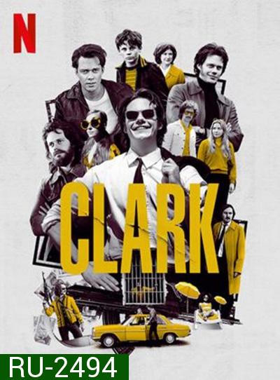 Clark (2022) คลาร์ก (6 ตอนจบ)