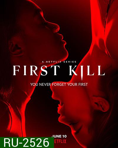 First Kill Season 1 (2022) รักแรกฆ่า ปี 1 (8 ตอนจบ)