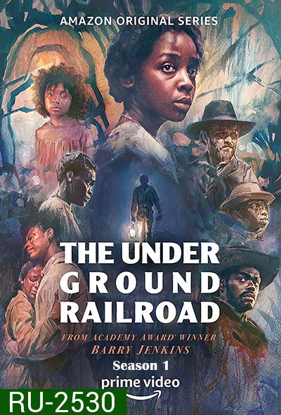 The Underground Railroad Season 1 (Mini Series 2021) ทางลับ ทางทาส ปี 1 (10 ตอนจบ)
