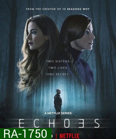 Echoes Season 1 (2022) ปี 1 (7ตอนจบ)
