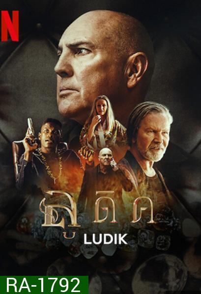 Ludik Season 1 (2022) ลูดิค ปี 1 (6 ตอนจบ)