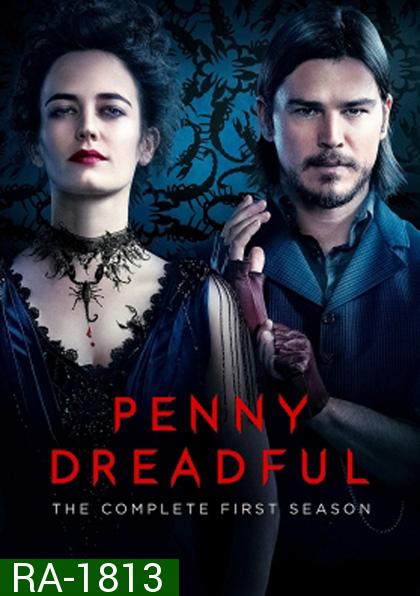 Penny Dreadful Season 1 เรื่องเล่าเขย่าขวัญ ปี 1 (8 ตอนจบ)