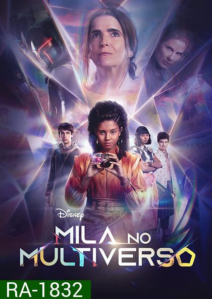 Mila in the Multiverse (2023) 8 ตอนจบ