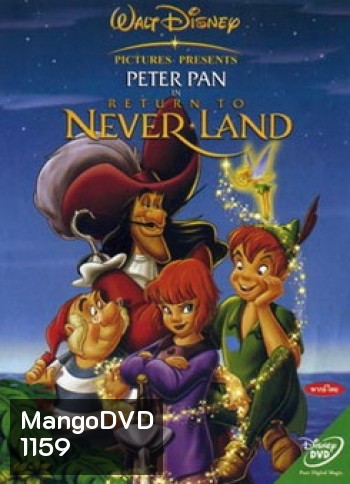 PETER PAN IN RETURN TO NEVERLAND (2002) ปีเตอร์แพน ผจญภัยท่องแดน มหัศจรรย์