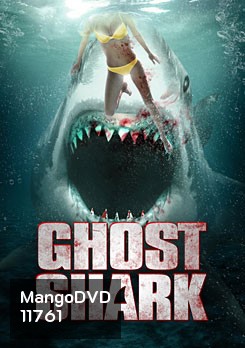 Ghost Shark ฉลามปีศาจ (MASTER)