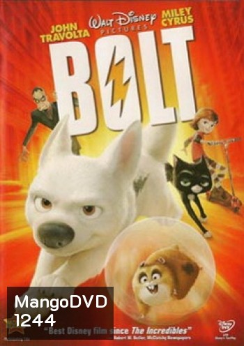 BOLT โบลท์ ซูเปอร์โฮ่ง ฮีโร่หัวใจเต็มร้อย