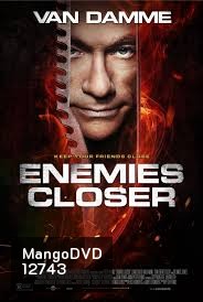 Enemies Closer คนโค่นโคตรมหาประลัย