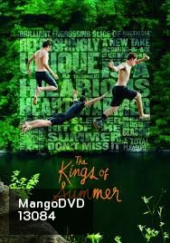 The Kings Of Summer ทิ้งโลกเดิม เติมโลกใหม่