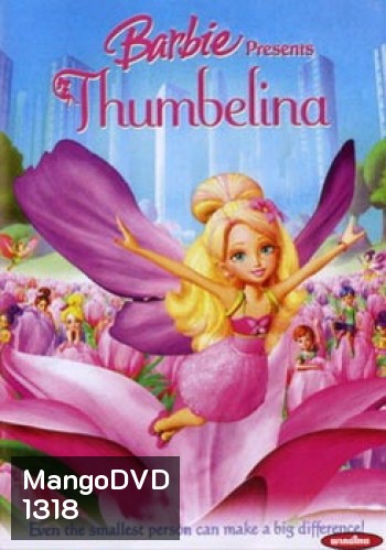 Barbie Presents Thumbelina บาร์บี้ ทัมเบลิน่า