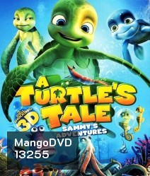 A Turtle's Tale Sammy's Adventures 3D
