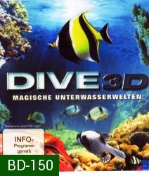 Dive 3D - Magische Unterwasserwelten