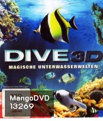Dive (3D) Magische Unterwasserwelten