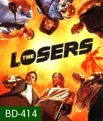 The Losers เดอะ ลูซเซอร์ส โคตรทีม อ.ต.ร. แพ้ไม่เป็น