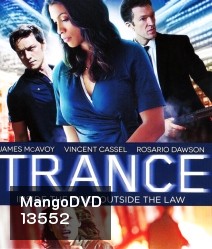 Trance (2013) แทรนซ์ ย้อนเวลาล่าระห่ำ