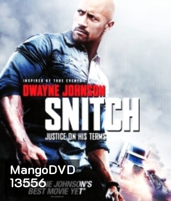 Snitch (2013) โคตรคนขวางนรก