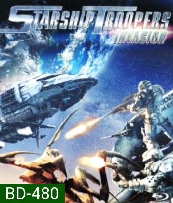 Starship Troopers: Invasion สงครามหมื่นขาล่าล้างจักรวาล 4: บุกยึดจักรวาล