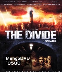 THE DIVIDE เดอะ ดิไวด์ ชีช้ำวันหายนะโลก