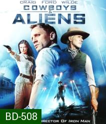 Cowboys & Aliens (2011) สงครามพันธุ์เดือด คาวบอยปะทะเอเลี่ยน