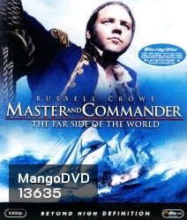 Master and Commander: The Far Side of the World (2003) ผู้บัญชาการล่าสุดขอบโลก