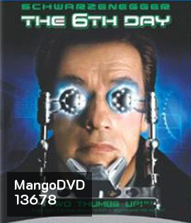 The 6th Day (2000) เดอะ ซิกส์เดย์ วันล่าคนเหล็กอหังการ