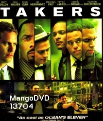 Takers (2010) พลิกแผนปล้นระห่ำนรก