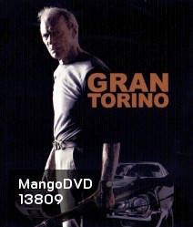 Gran Torino แกรน โทริโน คนกร้าวทะนงโลก