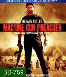 Machine gun preacher นักบวชปืนกล