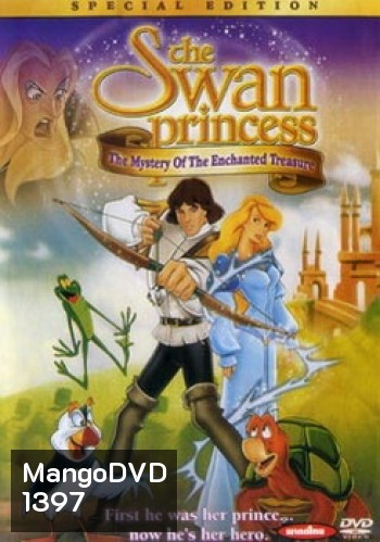 The Swan Princess And The Secret Of The Castle เจ้าหญิงหงส์ขาว 2 ศึกพ่อมดหุบเขามรณะ