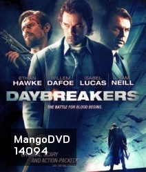 Daybreakers วันแวมไพร์ครองโลก