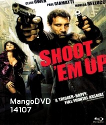 Shoot 'Em Up (2007) ยิงแม่งเลย