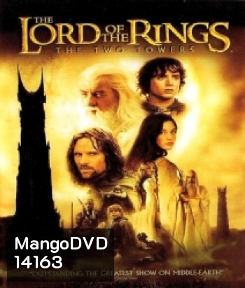 (ภาพ HDR) The Lord of the Rings: The Two Towers (2002) ศึกหอคอยคู่กู้พิภพ [ความยาว 3 ชั่วโมง 55 นาที ] 