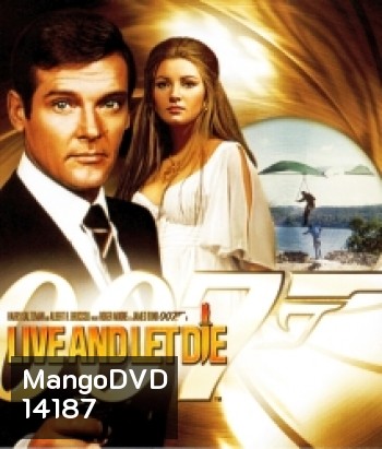 007 Live And Let Die: James Bond พยัคฆ์มฤตยู 007 [1973]